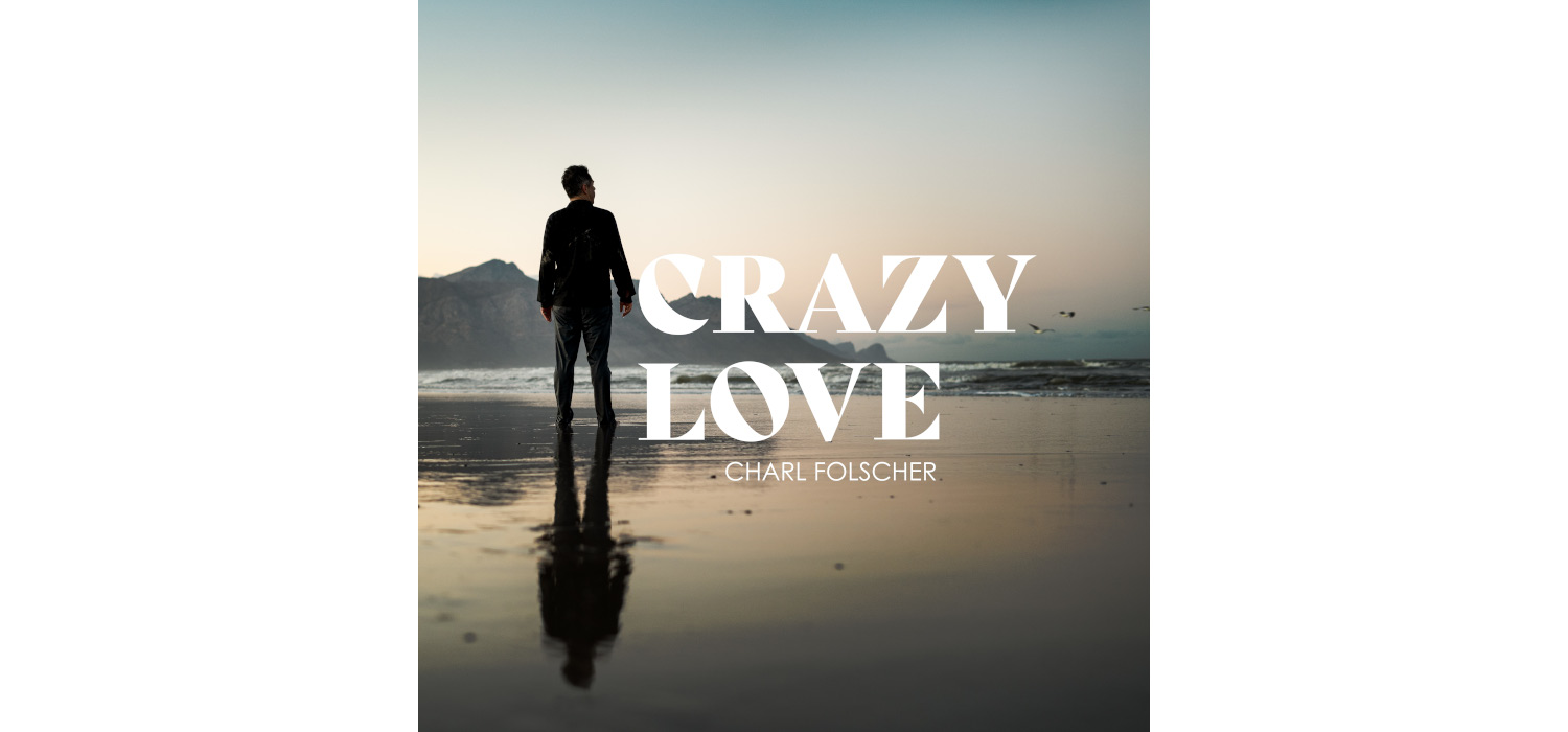 Charl Folscher - Crazy Love