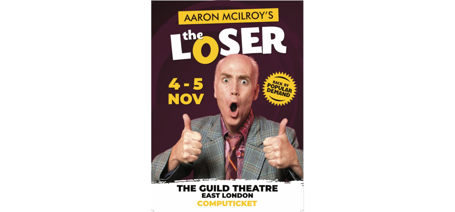 Aaron McIlroy’s comedy classic ‘The Loser’ returns
