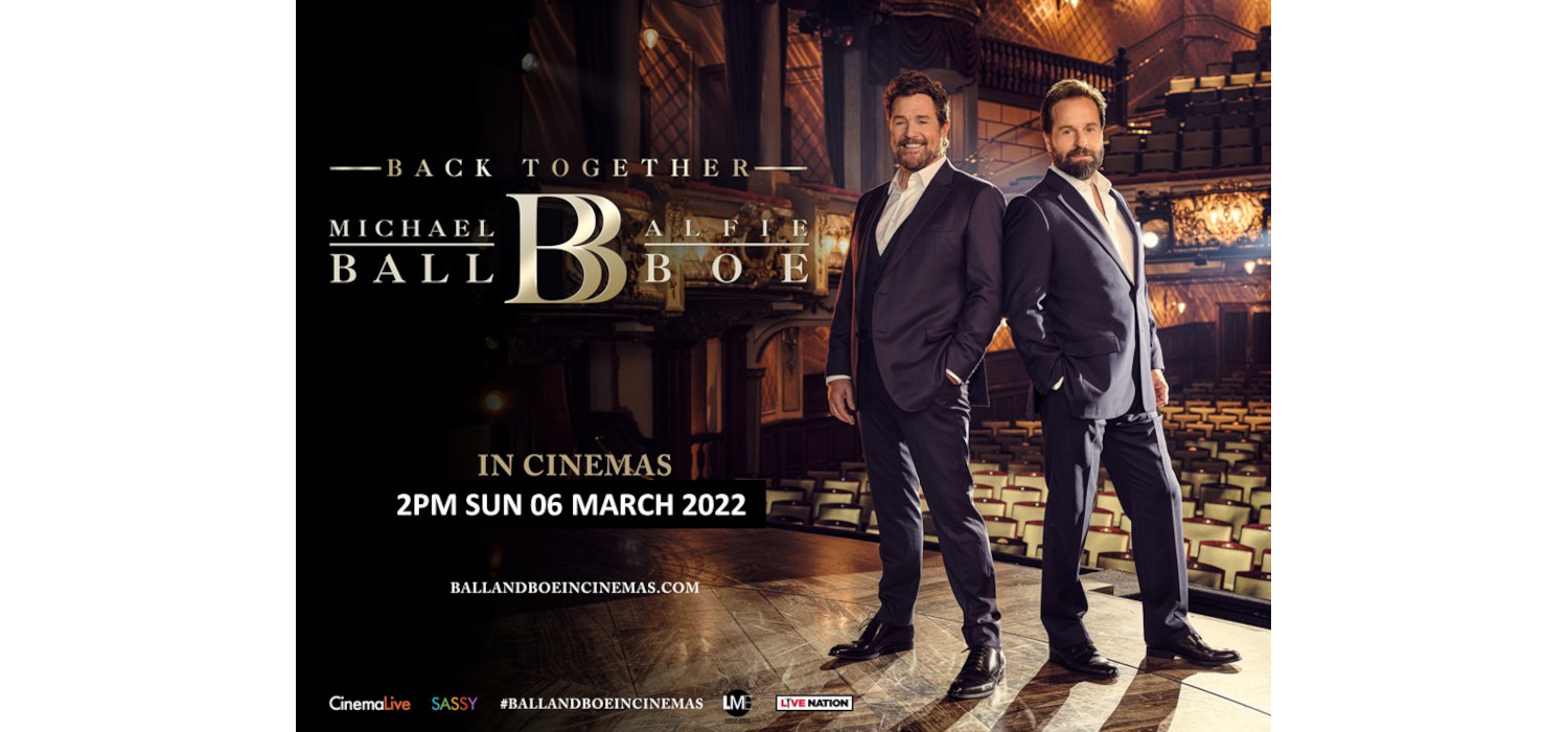 BACK TOGETHER - MICHAEL BALL & ALFIE BOE